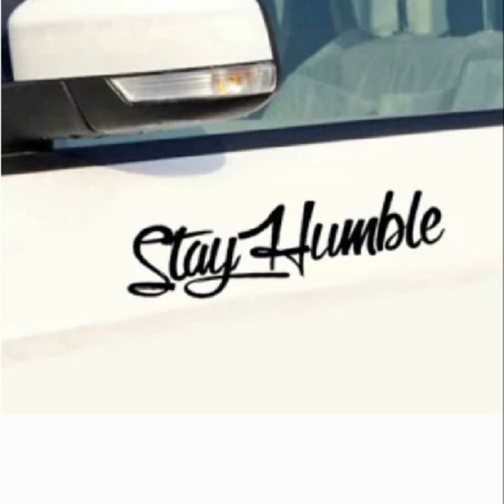 Stay Humble sticker racing decal car bumper stickers boat bike black logo baller